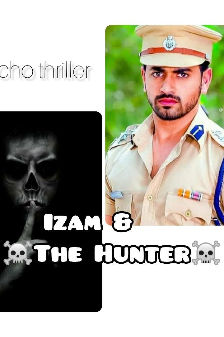 Story | 🍁Izam & ☠️The Hunter☠️🍁 Part -7