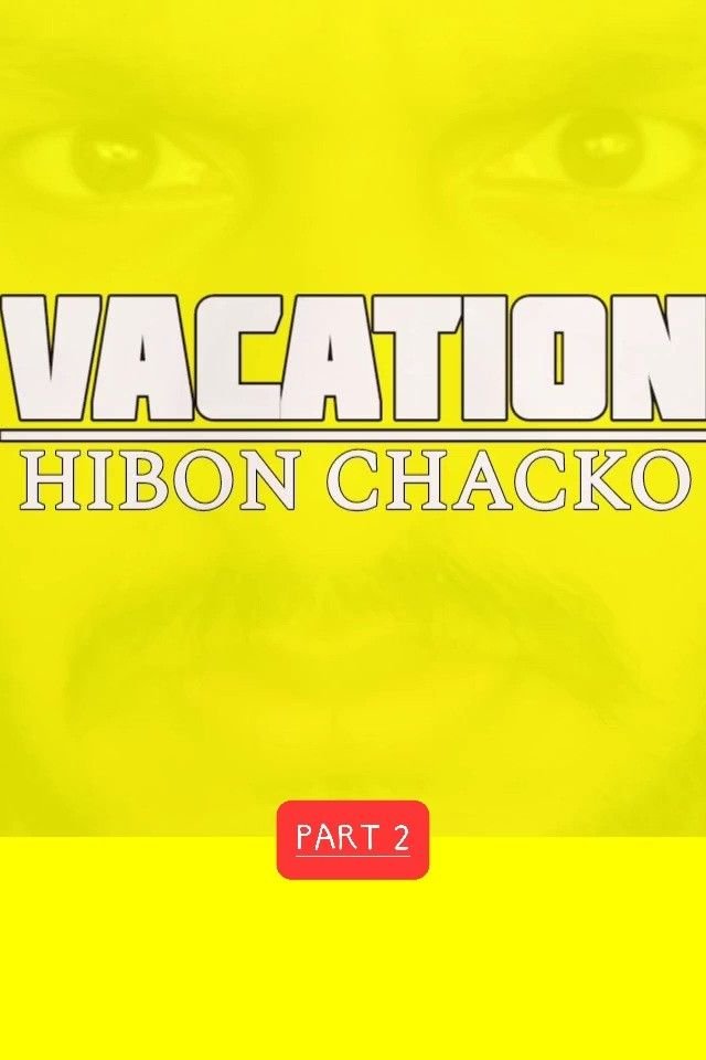 Story | VACATION / PART 2