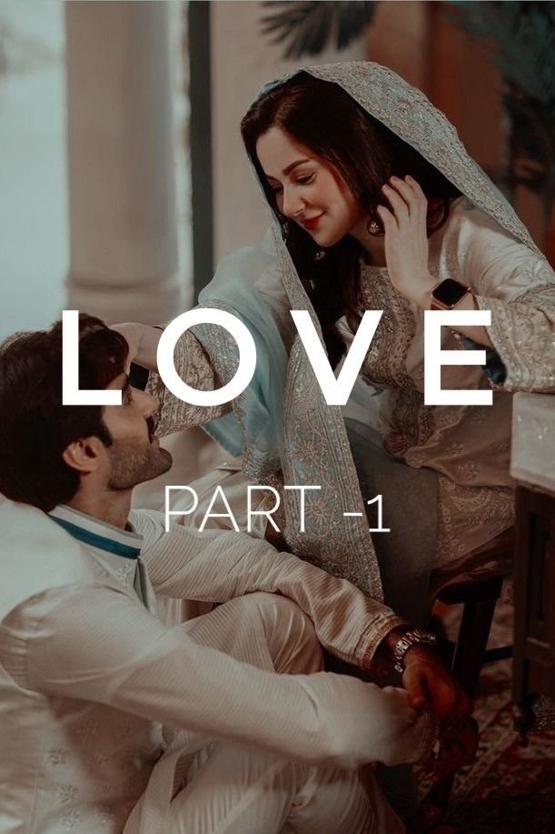 Story | 😘LOVE 😘 PART -1