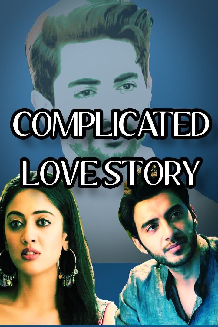 Story | COMPLICATED LOVE STORY - PART 10