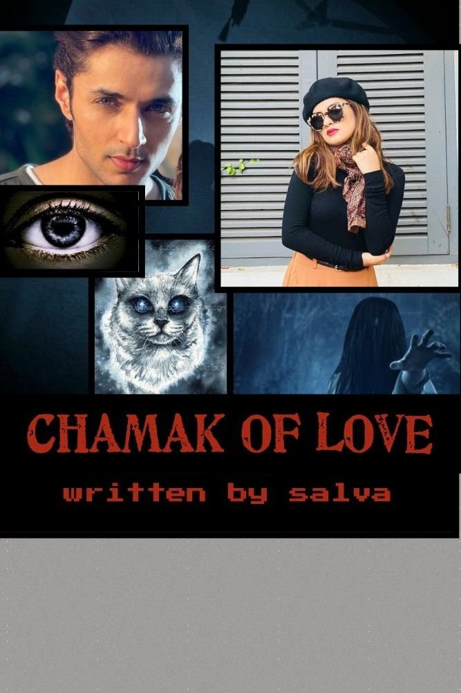 Story | CHAMAK OF LOVE - Part 2