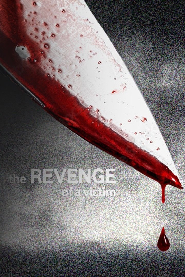 The Revenge Of A victim - 2