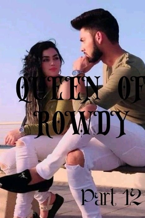 Story | QUEEN OF ROWDY - 12