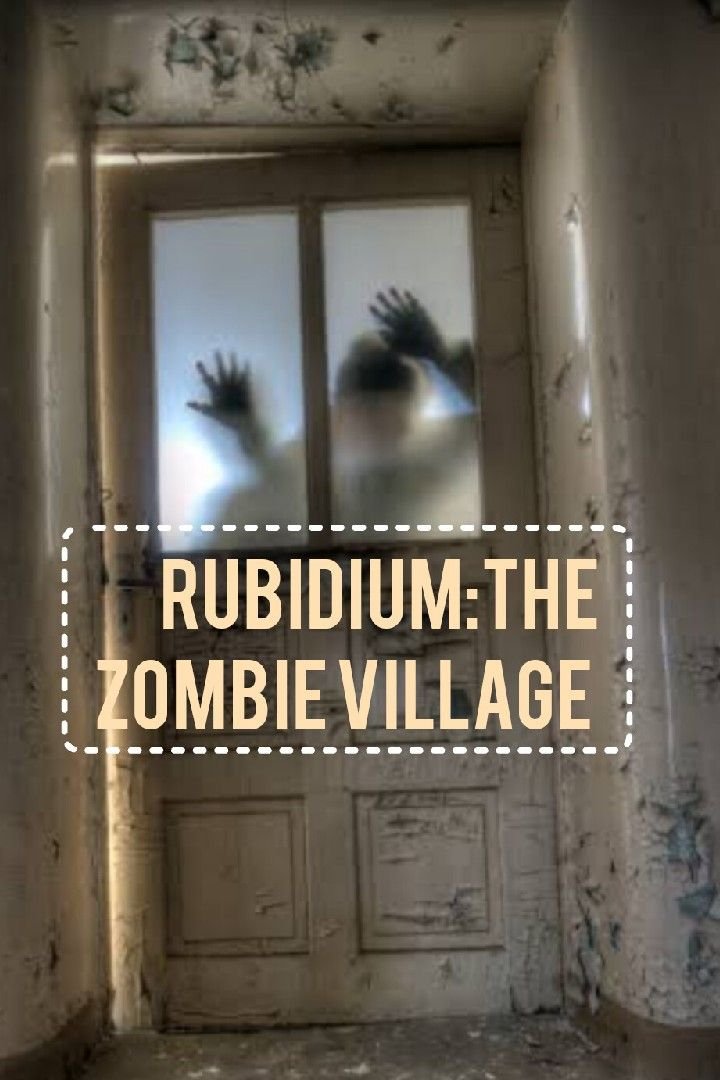 Rubidium:THE ZOMBIE VILLAGE (introducing)