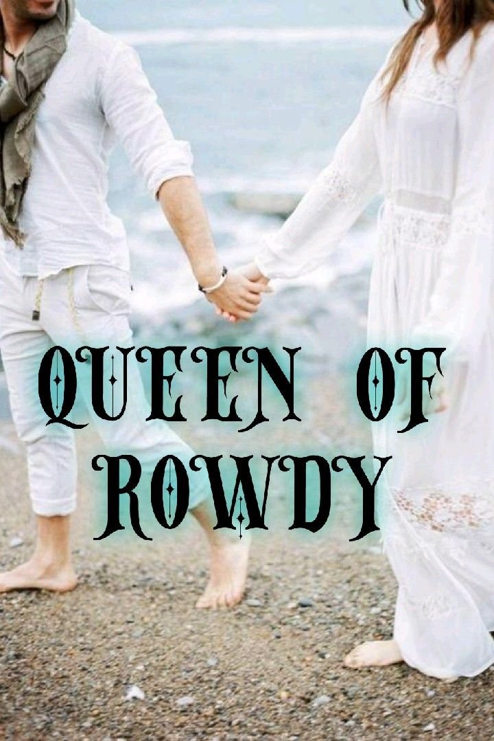 Story | QUEEN OF ROWDY Part 14