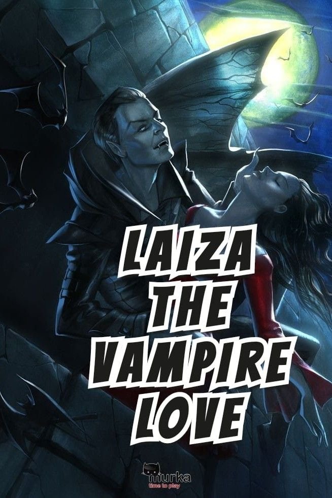 Story | ♡☆LA!ZA LOVE☆♡ [THE VAMPIRE STORY] _4️_