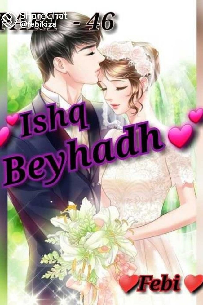 💕ISHQ BEYHADH💕 {♥️A Thrilling Lovestory♥️} ✍ Febi 